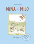 Kniha: Nina a Milo: Na rybačke (Marianne Dubuc), 2023 Kniha: Nina a Milo: Na rybačke (Marianne Dubuc), 2023