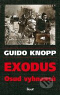 Kniha: Exodus (Guido Knopp). Ikar CZ, 2014 Kniha: Exodus (Guido Knopp). Ikar CZ, 2014