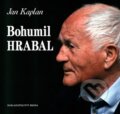 Kniha: Bohumil Hrabal (Jan Kaplan). Brána, 2014 Kniha: Bohumil Hrabal (Jan Kaplan). Brána, 2014