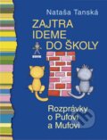 Kniha: Zajtra ideme do školy (Nataša Tanská). Buvik, 2014 Kniha: Zajtra ideme do školy (Nataša Tanská). Buvik, 2014