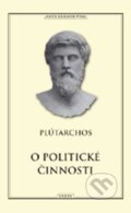 Kniha: O politické činnosti (Plútarchos). Vydavateľstvo Baset, 2014 Kniha: O politické činnosti (Plútarchos). Vydavateľstvo Baset, 2014