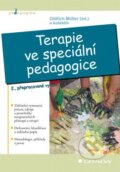 Kniha: Terapie ve speciální pedagogice (Oldřich Müller a kolektiv). Grada, 2014 Kniha: Terapie ve speciální pedagogice (Oldřich Müller a kolektiv). Grada, 2014
