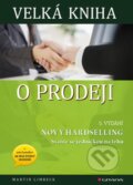 Kniha: Velká kniha o prodeji (Martin Limbeck). Grada, 2014 Kniha: Velká kniha o prodeji (Martin Limbeck). Grada, 2014