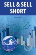 Kniha: Sell & Sell Short (Alexander Elder). Impossible, 2014 Kniha: Sell & Sell Short (Alexander Elder). Impossible, 2014