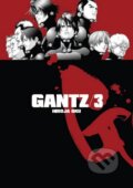 Kniha: Gantz 3 (Hiroja Oku). Crew, 2014 Kniha: Gantz 3 (Hiroja Oku). Crew, 2014