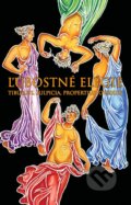 Kniha: Ľúbostné elégie (Ovidius, Propertius, Sulpicia a Tibullus), 2014 Kniha: Ľúbostné elégie (Ovidius, Propertius, Sulpicia a Tibullus), 2014
