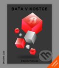 Kniha: Baťa v kostce (rozšířené vydání) (Zdeněk Pokluda). Kniha Zlín, 2014 Kniha: Baťa v kostce (rozšířené vydání) (Zdeněk Pokluda). Kniha Zlín, 2014