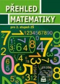 Přehled matematiky pro 2. stupeň ZŠ - Alena Řepíková, SPN - pedagogické nakladatelství, 2014
