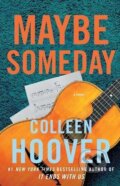 Kniha: Maybe Someday (Colleen Hoover). Simon & Schuster, 2014 Kniha: Maybe Someday (Colleen Hoover). Simon & Schuster, 2014