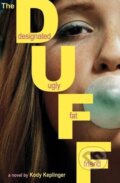 Kniha: The Duff (Kody Keplinger). Hodder and Stoughton, 2012 Kniha: The Duff (Kody Keplinger). Hodder and Stoughton, 2012