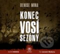 Audiokniha: Konec vosí sezóny (Denise Mina). Panteon, 2013 Audiokniha: Konec vosí sezóny (Denise Mina). Panteon, 2013