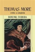 Kniha: Thomas More (Bohumil Svoboda). Triton, 2014 Kniha: Thomas More (Bohumil Svoboda). Triton, 2014