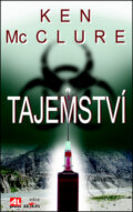 Kniha: Tajemství (Ken McClure). Alpress, 2014 Kniha: Tajemství (Ken McClure). Alpress, 2014