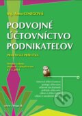 Kniha: Podvojné účtovníctvo podnikateľov 2014 (Anna Cenigová). Ceniga, 2014 Kniha: Podvojné účtovníctvo podnikateľov 2014 (Anna Cenigová). Ceniga, 2014