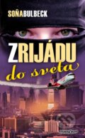 Kniha: Z Rijádu do sveta (Soňa Bulbeck). Marenčin PT, 2014 Kniha: Z Rijádu do sveta (Soňa Bulbeck). Marenčin PT, 2014