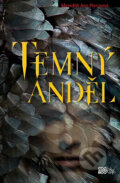 Kniha: Temný anděl (Meredith Ann Pierce). CooBoo CZ, 2011 Kniha: Temný anděl (Meredith Ann Pierce). CooBoo CZ, 2011