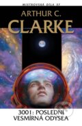 Kniha: 3001: Poslední vesmírná odysea (Arthur C. Clarke). Laser books, 2014 Kniha: 3001: Poslední vesmírná odysea (Arthur C. Clarke). Laser books, 2014