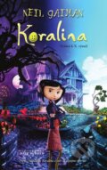 Kniha: Koralina (Neil Gaiman). Polaris, 2014 Kniha: Koralina (Neil Gaiman). Polaris, 2014