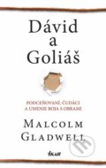 Dávid a Goliáš - Malcolm Gladwell, 2014