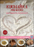 Kniha: Kuchařka pro dceru (Jana Florentýna Zatloukalová). Smart Press, 2014 Kniha: Kuchařka pro dceru (Jana Florentýna Zatloukalová). Smart Press, 2014