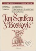 Kniha: Jan Šembera z Boskovic (Kateřina Dufková). Vyšehrad, 2014 Kniha: Jan Šembera z Boskovic (Kateřina Dufková). Vyšehrad, 2014
