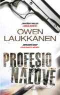 Kniha: Profesionálové (Owen Laukkanen). Knižní klub, 2014 Kniha: Profesionálové (Owen Laukkanen). Knižní klub, 2014