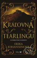 Kniha: Kráľovná Tearlingu (Erika Johansen). YOLi, 2015 Kniha: Kráľovná Tearlingu (Erika Johansen). YOLi, 2015