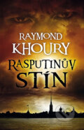 Kniha: Rasputinův stín (Raymond Khoury). Domino, 2014 Kniha: Rasputinův stín (Raymond Khoury). Domino, 2014
