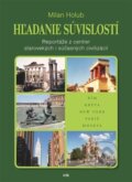 Kniha: Hľadanie súvislostí (Milan Holub). IRIS, 2014 Kniha: Hľadanie súvislostí (Milan Holub). IRIS, 2014