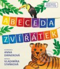Kniha: Abeceda zvířátek (Vladimíra Staňková). Drobek, 2022 Kniha: Abeceda zvířátek (Vladimíra Staňková). Drobek, 2022