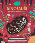 Kniha: Vykopávej a objevuj: Dinosauři (Claudia Martin a Victor Medina). Drobek, 2022 Kniha: Vykopávej a objevuj: Dinosauři (Claudia Martin a Victor Medina). Drobek, 2022