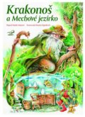 Kniha: Krakonoš a Mechové jezírko (Radek Adamec). GMP Group / Colibris, 2022 Kniha: Krakonoš a Mechové jezírko (Radek Adamec). GMP Group / Colibris, 2022