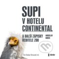 Audiokniha: Supi v hotelu Continental (Miroslav Bobek). Témbr, 2022 Audiokniha: Supi v hotelu Continental (Miroslav Bobek). Témbr, 2022