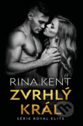 Kniha: Zvrhlý král (Rina Kent), 2022 Kniha: Zvrhlý král (Rina Kent), 2022
