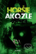 Kniha: Horšie ako zle (p. maple), 2022 Kniha: Horšie ako zle (p. maple), 2022