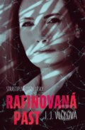 Kniha: Rafinovaná past (J.J. Vlčková). Red, 2022 Kniha: Rafinovaná past (J.J. Vlčková). Red, 2022