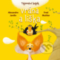 Kniha: Vrána a liška (Alexandre Jardin a Fred Multier). Drobek, 2022 Kniha: Vrána a liška (Alexandre Jardin a Fred Multier). Drobek, 2022