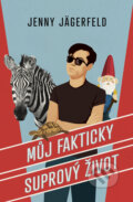 Kniha: Můj fakticky suprový život (Jenny Jägerfeld). Drobek, 2022 Kniha: Můj fakticky suprový život (Jenny Jägerfeld). Drobek, 2022