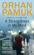 Kniha: A Strangeness in My Mind (Orhan Pamuk). Faber and Faber, 2016 Kniha: A Strangeness in My Mind (Orhan Pamuk). Faber and Faber, 2016