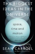 Kniha: Biggest Ideas in the Universe 1 (Sean Carroll). Oneworld, 2022 Kniha: Biggest Ideas in the Universe 1 (Sean Carroll). Oneworld, 2022