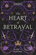 Kniha: The Heart of Betrayal (Mary E. Pearson). Hodder and Stoughton, 2022 Kniha: The Heart of Betrayal (Mary E. Pearson). Hodder and Stoughton, 2022