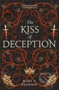 Kniha: The Kiss of Deception (Mary E. Pearson). Hodder and Stoughton, 2022 Kniha: The Kiss of Deception (Mary E. Pearson). Hodder and Stoughton, 2022