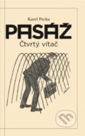 Kniha: Pasáž (Karel Pecka). Daniel Pagáč, 2022 Kniha: Pasáž (Karel Pecka). Daniel Pagáč, 2022