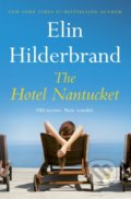 Kniha: The Hotel Nantucket (Elin Hilderbrand). Hodder and Stoughton, 2022 Kniha: The Hotel Nantucket (Elin Hilderbrand). Hodder and Stoughton, 2022