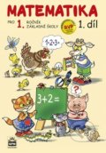 Kniha: Matematika pro 1. ročník základní školy 1.díl, 2022 Kniha: Matematika pro 1. ročník základní školy 1.díl, 2022