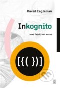 Kniha: Inkognito (David Eagleman). Dybbuk, 2022 Kniha: Inkognito (David Eagleman). Dybbuk, 2022