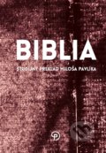 Kniha: Biblia (Miloš Pavlík). Porta Libri, 2022 Kniha: Biblia (Miloš Pavlík). Porta Libri, 2022