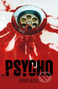 Kniha: Psycho (český jazyk) (Robert Bloch). Fobos, 2022 Kniha: Psycho (český jazyk) (Robert Bloch). Fobos, 2022
