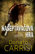Kniha: Našeptávačova hra (Donato Carrisi). Vendeta, 2022 Kniha: Našeptávačova hra (Donato Carrisi). Vendeta, 2022