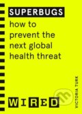 Kniha: Superbugs (Wired guides) (Victoria Turk). Cornerstone, 2022 Kniha: Superbugs (Wired guides) (Victoria Turk). Cornerstone, 2022